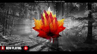 From Autumn To Ashes - Lilacs &amp; Lolita