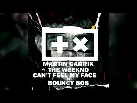 Martin Garrix vs The Weeknd - Bouncy Bob vs Can't Feel My Face (Dimitri Vegas & Like Mike Mashup)