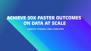 Sponsored: Gathr | Achieve 50x Faster Outcomes From Data at Scale - Using ML-Powered, No-Code Apps