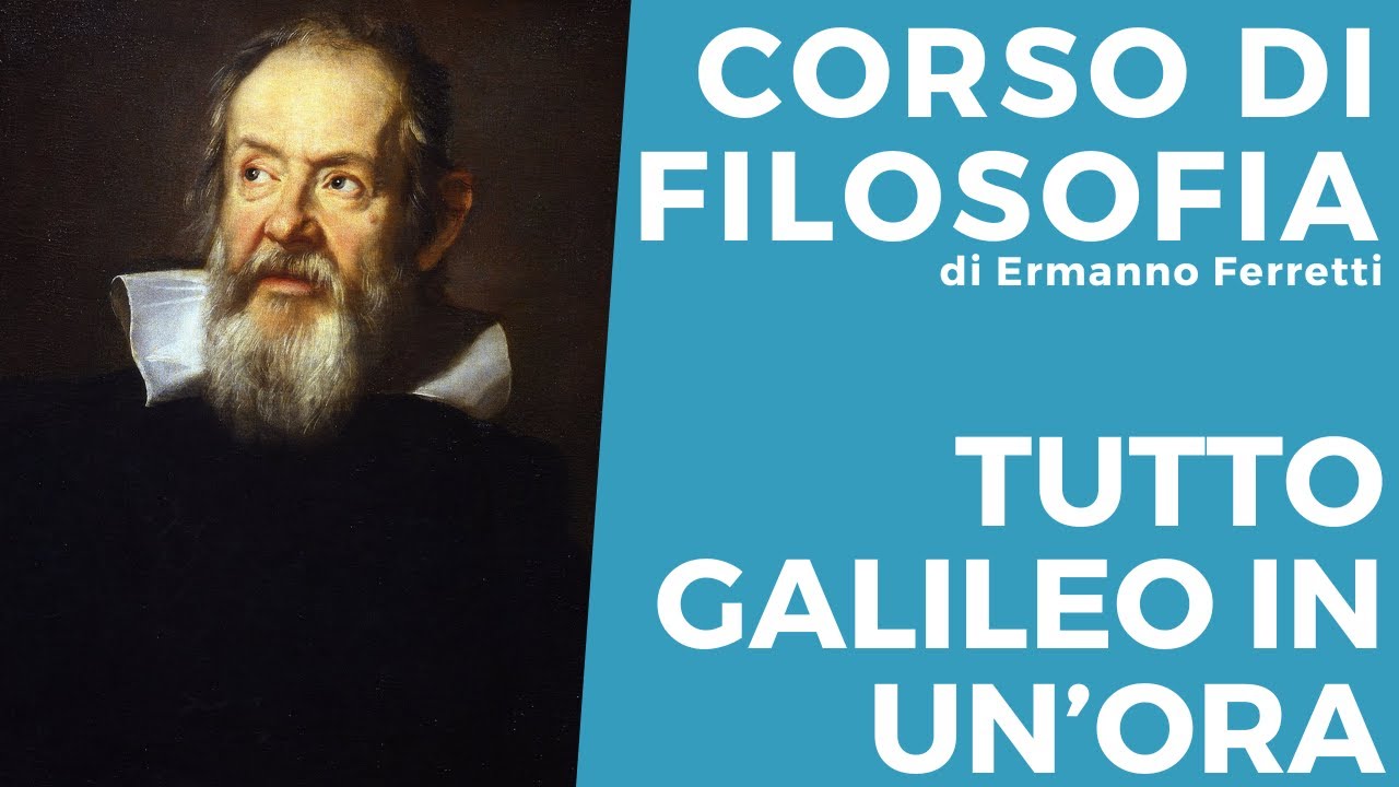 Tutto Galileo Galilei in un'ora