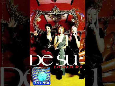 De Su  - "Właśnie stajesz się" - Uczucia 1998
