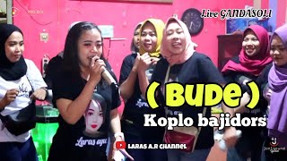 Download lagu BUDE //H.YAYAN JATNIKA (Cover) #live  PERFOAM GANDASOLI #LARASAYU #KOPLO #BAJIDORS mp3