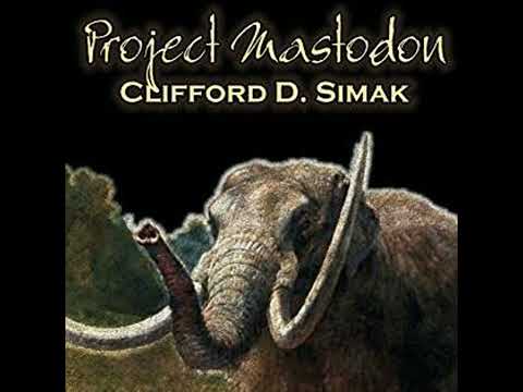 Project Mastodon by Clifford D. Simak ~ Full Audiobook