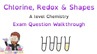 Chlorine Reactions, Redox & Shapes | AS & A‑Level Chemistry Exam Question Walkthrough