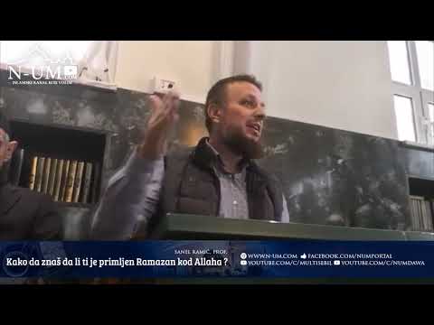 Kako da znaš da li ti je primljen Ramazan kod Allaha ? - Sanel Ramić, prof.