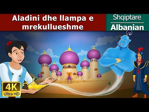 Aladini dhe llampa e mrekullueshme | Aladdin and The Magic Lamp in Albanian | @AlbanianFairyTales