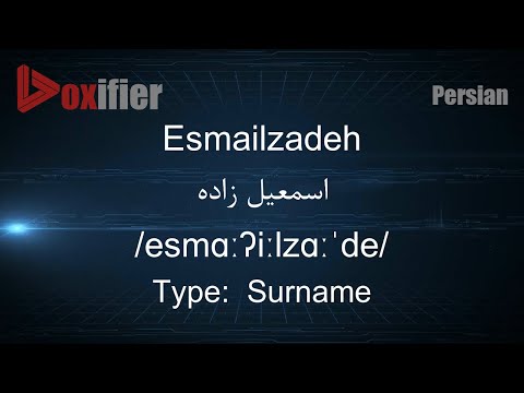 How to Pronunce Esmailzadeh (اسمعیل زاده) in Persian (Farsi) - Voxifier.com
