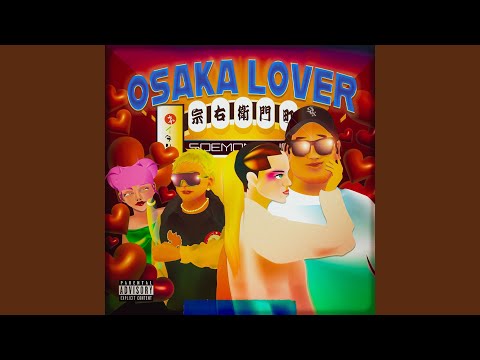 Video thumbnail for OSAKA LOVER
