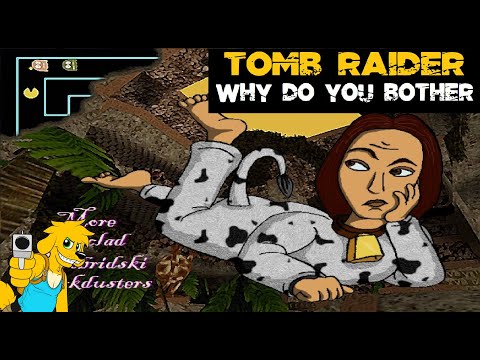 TRLE: Why do you bother - (Adventure Mode)