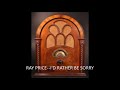RAY PRICE  I'D RATHER BE SORRY