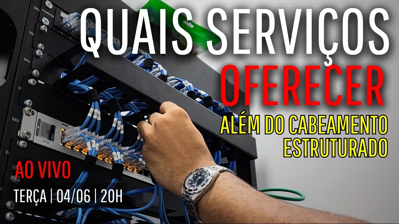 Live #033 - Quais serviços oferecer além do CABEAMENTO ESTRUTURADO
