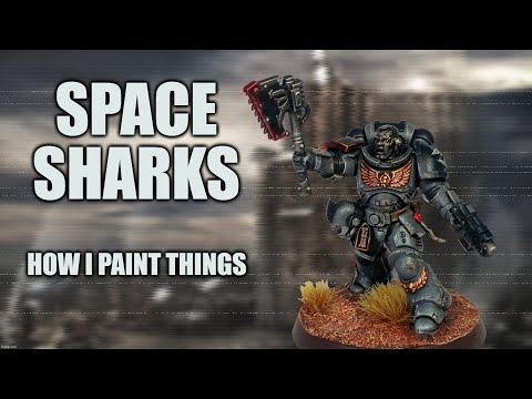 Space Sharks! or, How I Learned to Stop Worrying and Paint Carcharodons Astra [How I Paint Things]