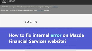Mazda Financial Services Internal Server error - what to do to fix the issue on Mazda website