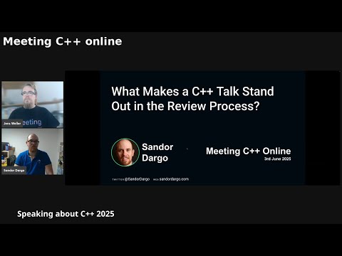 What makes a C++ talk stand out in the review process - Sandor Dargo - Speaking about C++ 2025