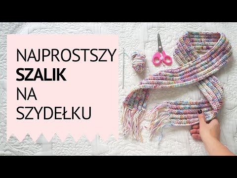 Jak zrobić najprostszy szalik na szydełku - rozciągliwy, miękki, dla początkujących!