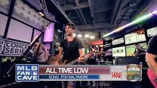 All Time Low - For Baltimore Live on MLB Fan Cave