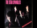 The Star Spangles - I Don't Wanna Be Crazy Anymore