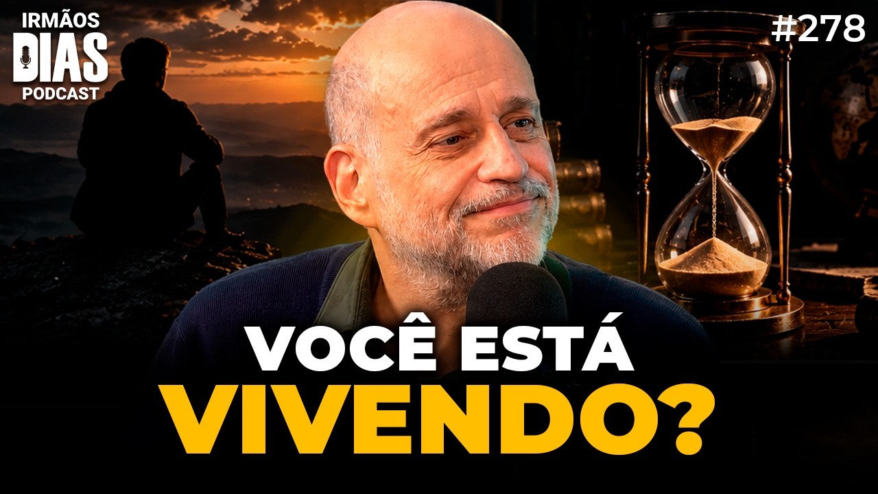 CLÓVIS DE BARROS: O QUE FAZ A VIDA VALER A PENA? - Irmãos Dias Podcast #278