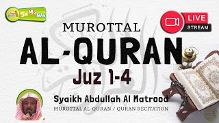 Download lagu [ Juz 1 - 4 ] Syaikh Abdullah Al Matrood - Murattal Penenang Hati dan Pikiran mp3