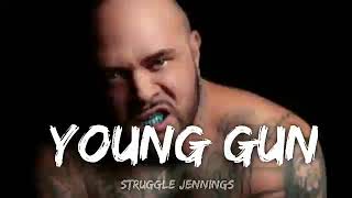 Struggle Jennings &amp; Jelly Roll - Young Gun (Song)