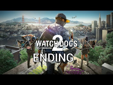 Watch Dogs 2 Ending  Walkthrouge gameplay part 23 PS4