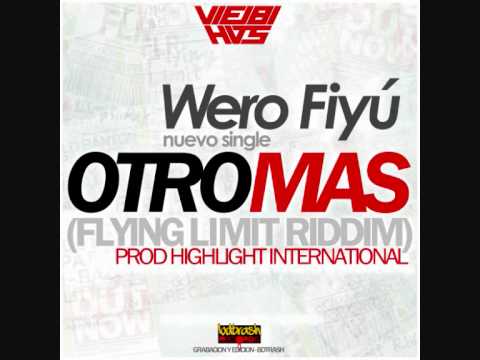Wero Fiyú OTRO MAS