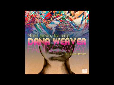 Neal Conway feat. Dana Weaver - Fading Away(DJ Spinna Remix)