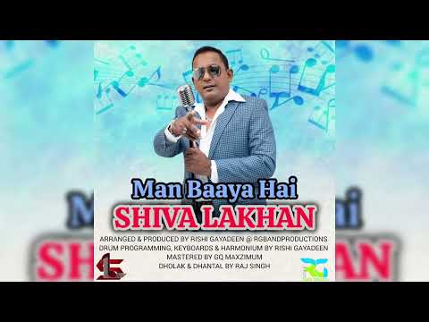 RG THE BAND SHIVA LAKHAN - MAN BAAYA HAI