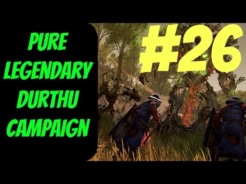 Pure Legendary Elf Campaign #26 (Durthu) -- Total War: Warhammer