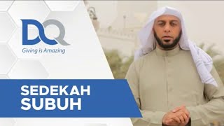 Download lagu Keutamaan Sedekah Subuh oleh Syekh Ali Jaber mp3