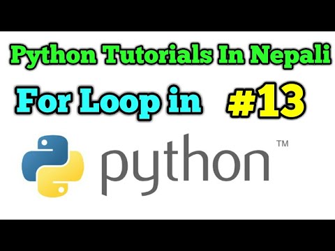 Python Tutorials In Nepali For Loop In Python Nepali Tutorial Part 13