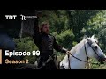 Resurrection Ertugrul - Season 2 Episode 99 (English Subtitles)