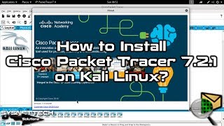 How to Install Cisco Packet Tracer 7.2.1 on Kali Linux | SYSNETTECH Solutions
