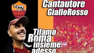 "Tifamo Roma insieme adesso" | Cantautore Giallorosso | www.andreataloni.com
