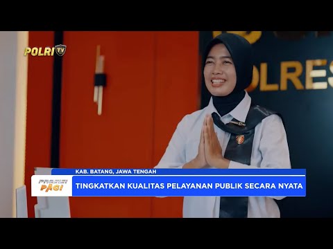 PELAYANAN DARI HATI SPKT POLRES BATANG PRESISI