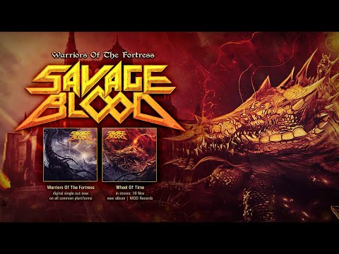 SAVAGE BLOOD - Warriors Of The Fortress (official lyricvideo)