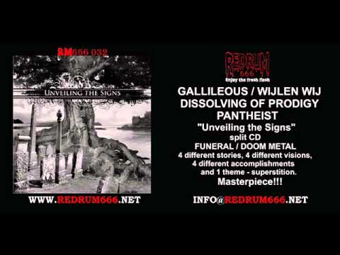 GALLILEOUS / WIJLEN WIJ / DISSOLVING OF PRODIGY / PANTHEIST Unveiling the Signs