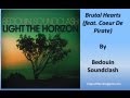 Bedouin Soundclash - Brutal Hearts (feat. Coeur ...