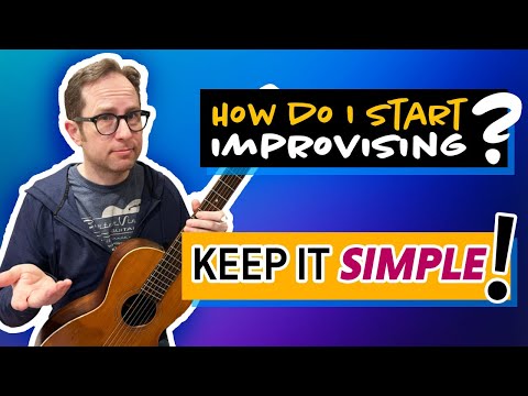 How do I START Improvising on guitar?  Don't get overwhelmed. Remember to keep it simple! ML073