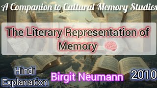 The Literary Representation of Memory |A Companion to Cultural Memory Studies|BirgitNeumann|Summary