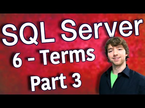 SQL Server 6 Beginner Terms Part 3
