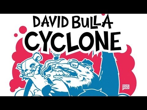 David Bulla - Cyclone