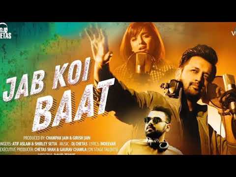 JAB KOI BAAT -  FULL AUDIO SONG | Atif Aslam | Shirley Setia  | Bollywood Music