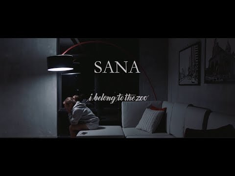 I Belong to the Zoo - Sana (Official Music Video)