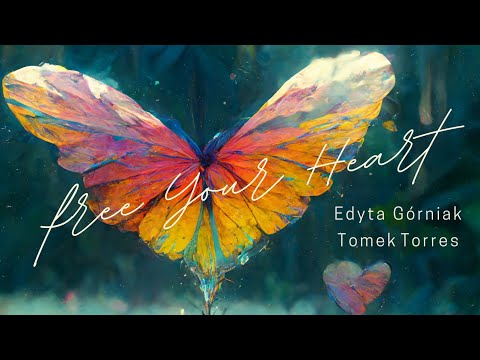 Edyta Górniak x Tomek Torres - „Free Your Heart”