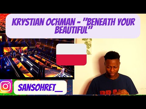 [KRYSTIAN OCHMAN REACTION] Krystian Ochman - "Beneath Your Beautiful"
