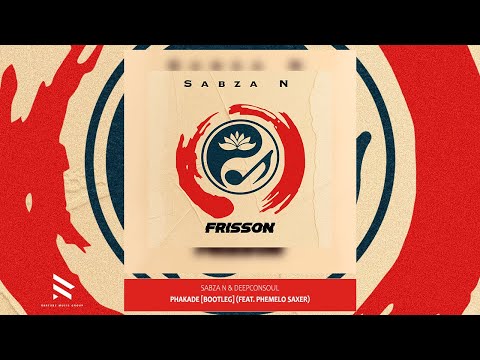 Sabza N & Deepconsoul - Phakade [Bootleg] feat. Phemelo Saxer (Official Audio) | Amapiano