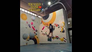 ?? 하노이 비엣클라임 Hanoi VietClimb ??‍♂️ 18.MAR.26 HANOI VIETNAM ✈…