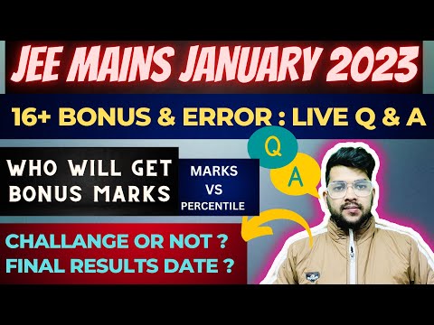 Jee Mains 2023 : 16+ Bonus & Errors | Live Discussion | Marks vs %ile #Results #jee2023 #cutoff