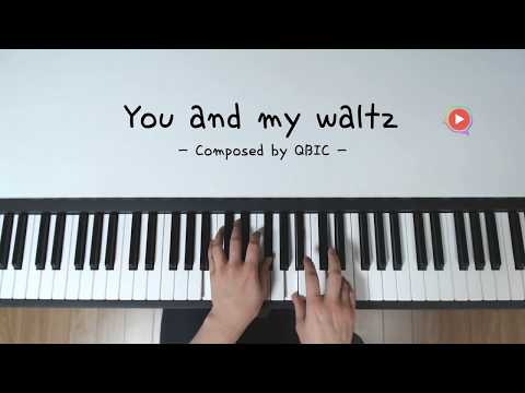 You and my waltz - Composed by QBIC
